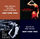 New York Trio – The Things We Did Last Summer & Blues Of The Night