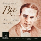 Dick Hyman - Thinking about Bix