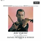 Ion Voicou / Rafael Frühbeck de Burgos & The London Symphony Orchestra – Mendelssohn & Bruch: Violin Concertos