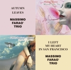 Massimo Faraò Trio – Autumn Leaves & I Left My Heart In San Francisco