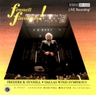 Frederick Fennell & Dallas Wind Symphony - Fennell Favorites!