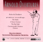 Malcolm Arnold & The London Philharmonic Orchestra: Overtures of Malcolm Arnold