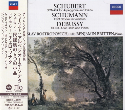 Mstislav Rostropovich & Benjamin Britten – Schubert / Schumann / Debussy