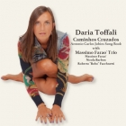 Daria Toffali – Caminhos Cruzados: Antonio Carlos Jobim Song Book