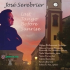José Serebrier – Last Tango Before Sunrise